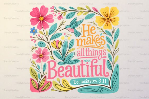 He Makes All Things Beautiful Floral PNG Illustrations