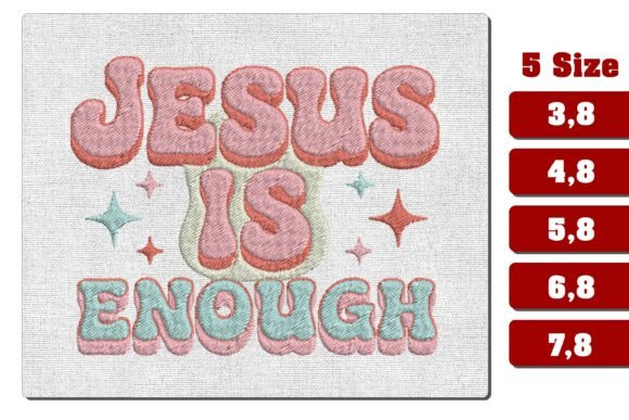 Jesus is Enough Embroidery Design PES