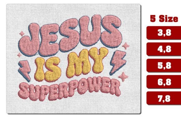 Jesus is My Superpower Embroidery PES