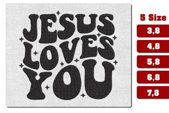 Jesus Loves You Embroidery Design PES for Thanksgiving Content