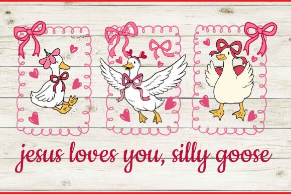Jesus Loves You Silly Goose Design Print Templates