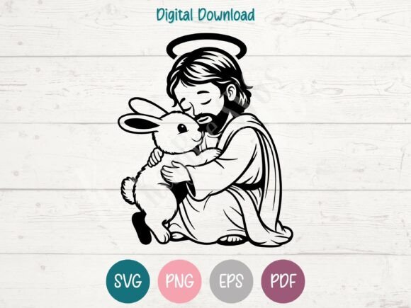 Jesus with Easter Bunny SVG PNG EPS PDF for Crafts