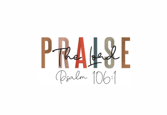 Praise the Lord Machine Embroidery Design for Work
