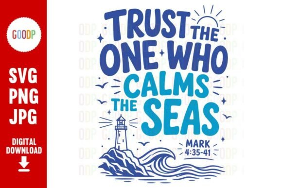Trust the One Who Calms the Seas Illustrations
